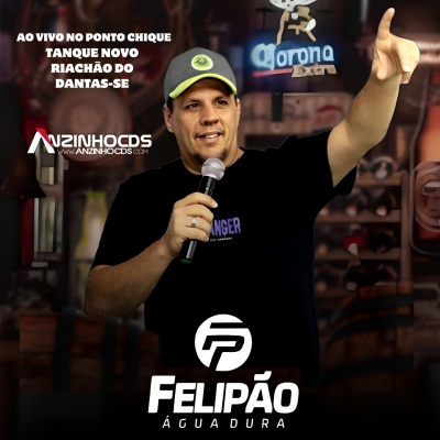FELIPÃO ÁGUA DURA
