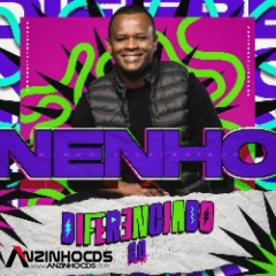 Nenho - Diferenciado 2.0